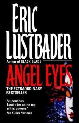 Angel Eyes(English, Paperback, Lustbader Eric Van)