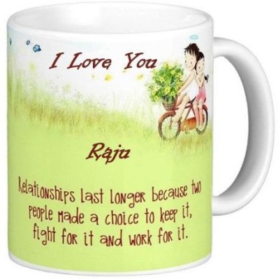 GNS Romantic Gift for Raju Quotes 87 Ceramic Coffee Mug(330 ml)