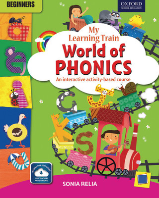 My Learning Train World of Phonics - Beginners(Paperback, Sonia Relia)