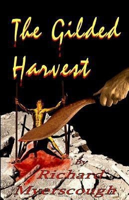 The Gilded Harvest(English, Paperback, Myerscough Richard I)