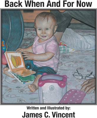 Back When And For Now(English, Hardcover, Vincent James C)