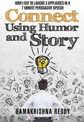 Connect Using Humor and Story(English, Paperback, Reddy Ramakrishna)