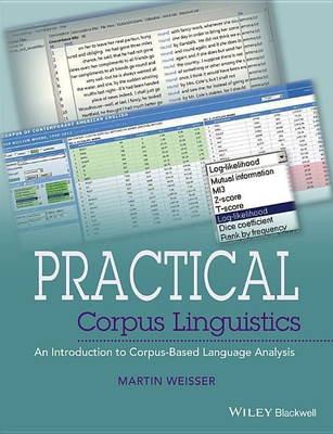 Practical Corpus Linguistics(English, Paperback, Weisser Martin)