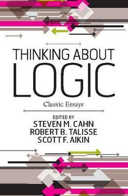 Thinking about Logic(English, Electronic book text, Cahn Steven M.)