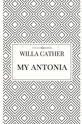 My Antonia(English, Paperback, Cather Willa)