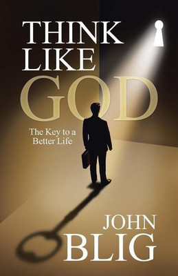 Think like God(English, Paperback, Blig John)