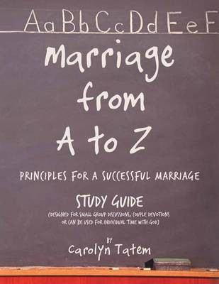 Marriage From A to Z(English, Paperback, Tatem Carolyn D)