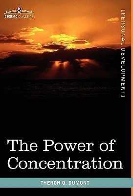 The Power of Concentration(English, Hardcover, Dumont Theron Q)