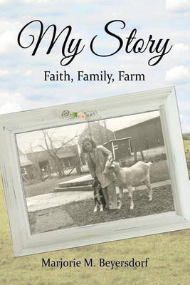My Story(English, Paperback, Beyersdorf Marjorie M)