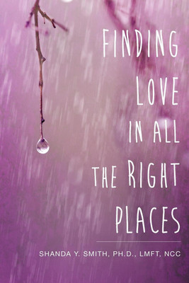 Finding Love in All the Right Places(English, Paperback, Smith Shanda Y)