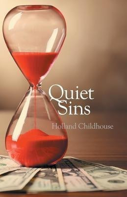 Quiet Sins(English, Paperback, Childhouse Holland)