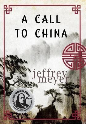 A Call to China(English, Hardcover, Meyer Jeffrey Professor)