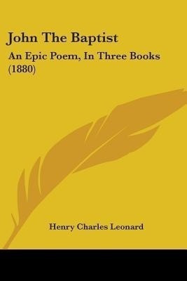 John The Baptist(English, Paperback, Leonard Henry Charles)