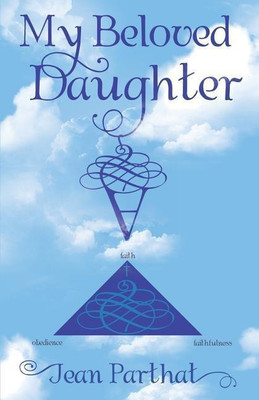 My Beloved Daughter(English, Paperback, Parthat Jean)