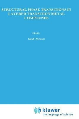 Structural Phase Transitions in Layered Transition Metal Compounds(English, Hardcover, unknown)