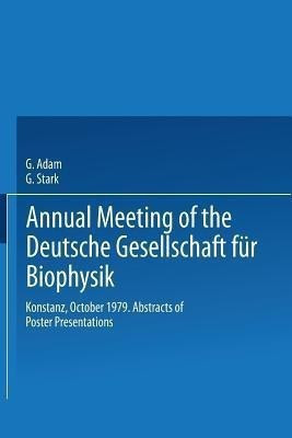 Annual Meeting of the Deutsche Gesellschaft fuer Biophysik(English, Paperback, unknown)