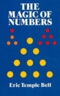 The Magic of Numbers(English, Paperback, Bell E.T.)