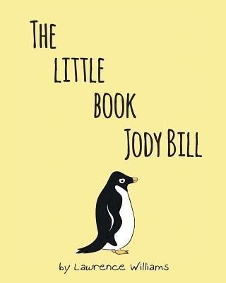 The Little Book, Jody Bill(English, Paperback, Williams Lawrence)