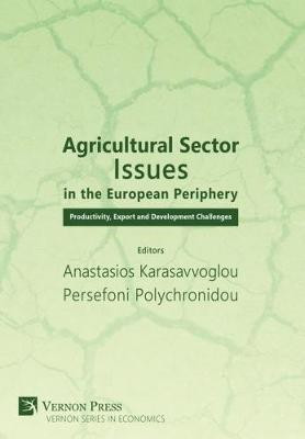 Agricultural Sector Issues in the European Periphery(English, Hardcover, unknown)