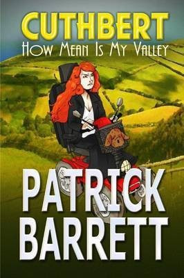 How Mean is my Valley (Cuthbert Book 2)(English, Paperback, Barrett Patrick)