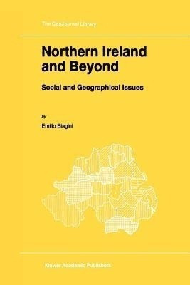Northern Ireland and Beyond(English, Paperback, Biagini E.)