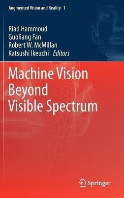 Machine Vision Beyond Visible Spectrum(English, Hardcover, unknown)
