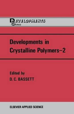 Developments in Crystalline Polymers-2(English, Paperback, unknown)