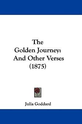 The Golden Journey(English, Paperback, Goddard Julia)