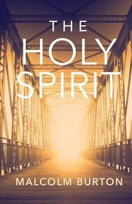The Holy Spirit(English, Paperback, Burton Malcolm)