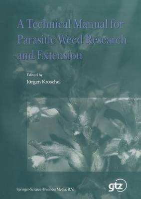 A Technical Manual for Parasitic Weed Research and Extension(English, Paperback, unknown)