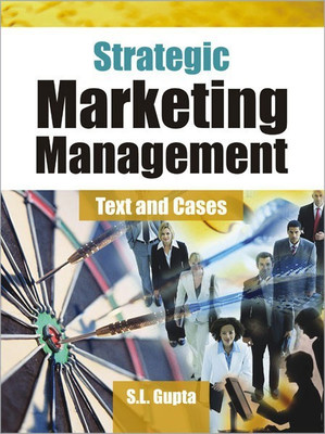 Strategic Marketing Management Text and Cases(English, Hardcover, Gupta S.L.)