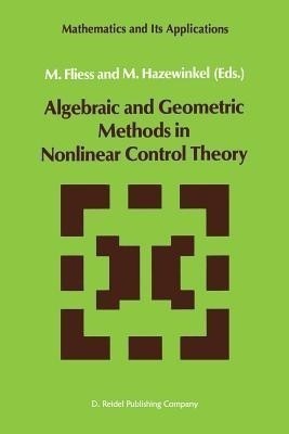 Algebraic and Geometric Methods in Nonlinear Control Theory(English, Paperback, unknown)