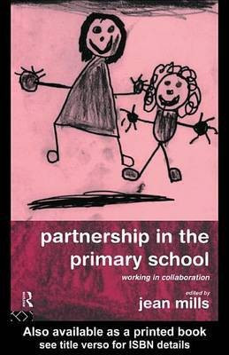 Partnership in the Primary School(English, Electronic book text, Mills Jean)