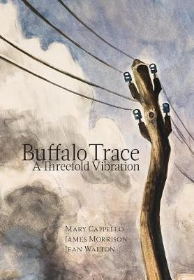 Buffalo Trace(English, Hardcover, Cappello Mary)