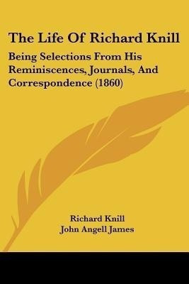 The Life Of Richard Knill(English, Paperback, Knill Richard)