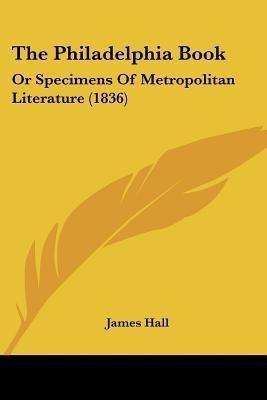 The Philadelphia Book(English, Paperback, Hall James Professor)