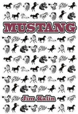 Mustang(English, Paperback, Kalin Jim)