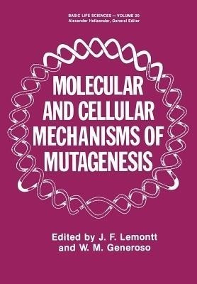 Molecular and Cellular Mechanisms of Mutagenesis(English, Paperback, unknown)