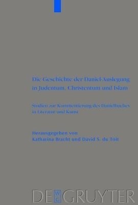 Die Geschichte der Daniel-Auslegung in Judentum, Christentum und Islam(German, Hardcover, unknown)