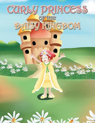 Curly Princess of the Daisy Kingdom(English, Paperback, Green David, Claudia)