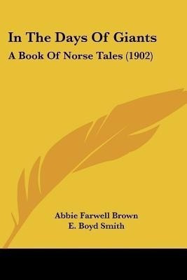 In The Days Of Giants(English, Paperback, Brown Abbie Farwell)