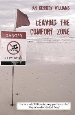 Leaving the Comfort Zone(English, Paperback, Williams Ian Kennedy)