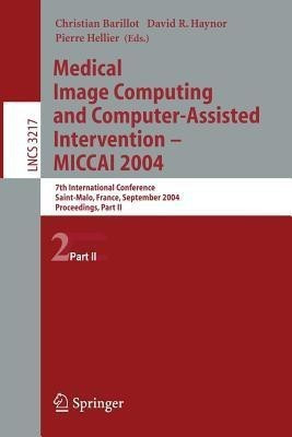 Medical Image Computing and Computer-Assisted Intervention -- MICCAI 2004(English, Paperback, unknown)