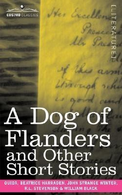 A Dog of Flanders and Other Short Stories(English, Paperback, unknown)