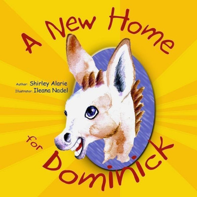 A New Home for Dominick(English, Paperback, Alarie Shirley)