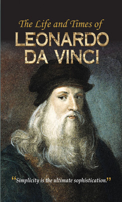 The Life and Times of Leonardo Da Vinci(English, Book, Mishra Vinod Kumar)