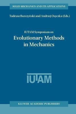 IUTAM Symposium on Evolutionary Methods in Mechanics(English, Paperback, unknown)