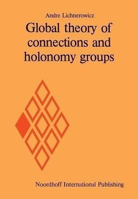 Global theory of connections and holonomy groups(English, Paperback, unknown)