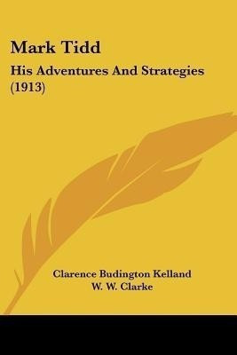 Mark Tidd(English, Paperback, Kelland Clarence Budington)