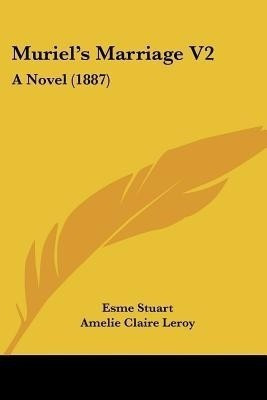 Muriel's Marriage V2(English, Paperback, Stuart Esme)